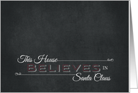 This House Believes in Santa Chalkboard card
