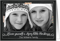Chalkboard Have yourself a Merry Little Christmas Photo Card