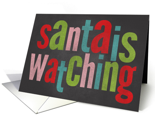 Chalkboard Colorful Santa is Watching card (1185686)