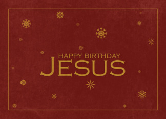 Happy Birthday Jesus...