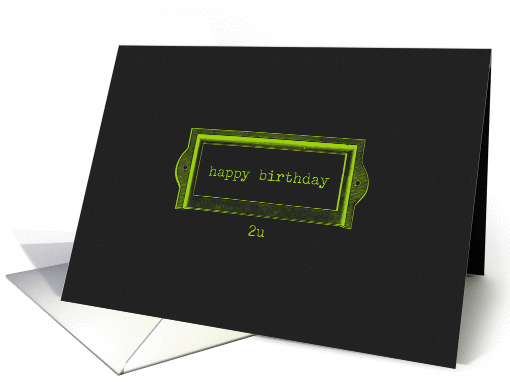 happy birthday 2 u card (949883)