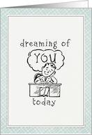 Dreaming of You today card