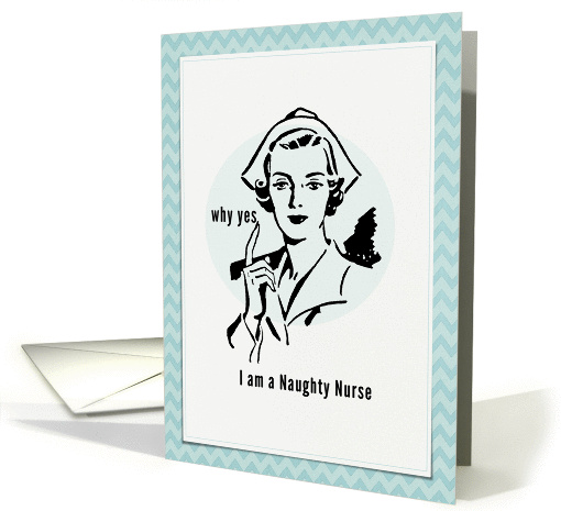 Get Well, Naughty Nurse card (953449)