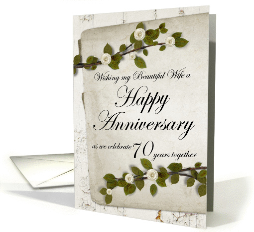 Wishing my Beautiful wife Happy Anniversary 70 years together card