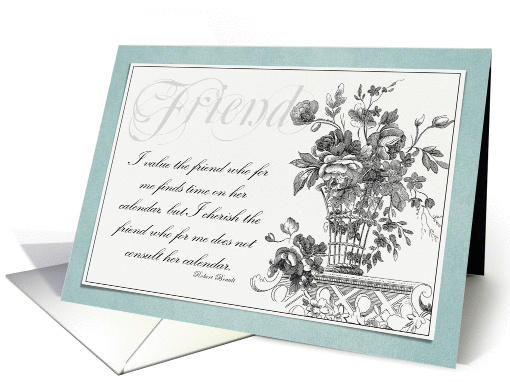 I Value the Friend who finds time for me card (958095)