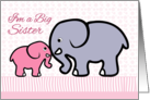 Birth Announcement Girl, I’m a Big Sister, Pink, Elephants card