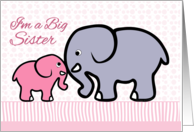 Birth Announcement Girl, I’m a Big Sister, Pink, Elephants card