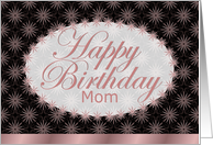 Happy Birthday,Mom, Brown and Pink Floral Art Nouveau card