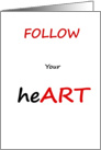 Art Show Invitation FOLLOW Your heART card