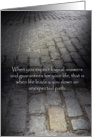 Encouragement - Photo of a Dark Cobblestone Path, small beams of light card