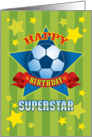 Soccer Superstar Happy Birthday card