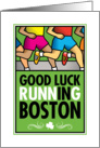 Good Luck Running In Boston card