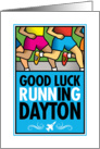 Good Luck Running In Dayton card