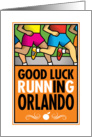 Good Luck Running In Orlando card