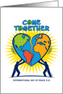 International Day of Peace Come Together Heart Shaped Globe card