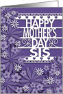 Faux Cut Paper Flowers, Mother’s Day for Sis card