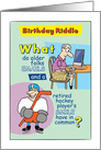 Funny Birthday Email Getting Older Riddle card