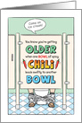 Funny Birthday, Getting Older Bathroom Humor card