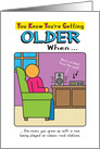 Funny Birthday Getting Older Classic Music card