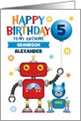 Customizable Grandson Cute Robot and Dog Happy Birthday card