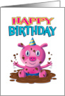 Happy Birthday Pig Playing in Mud card