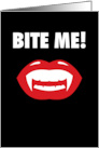 Bite Me Vampire Teeth Humorous Halloween card