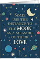 Universe Moon Measure of Love Valentines Day card