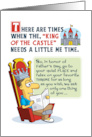 Funny Fathers Day King of the Castle Throne card