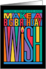 Big Birthday Wish Colorful card