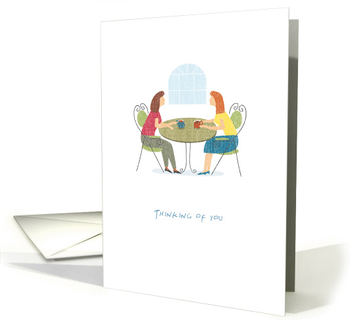 Two Women Sharing Coffee, Thinking of You card (1296558)