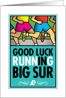 Good Luck Running In Big Sur card