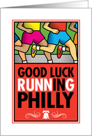 Good Luck Running In Philadelphia card