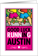 Good Luck Running In Austin card