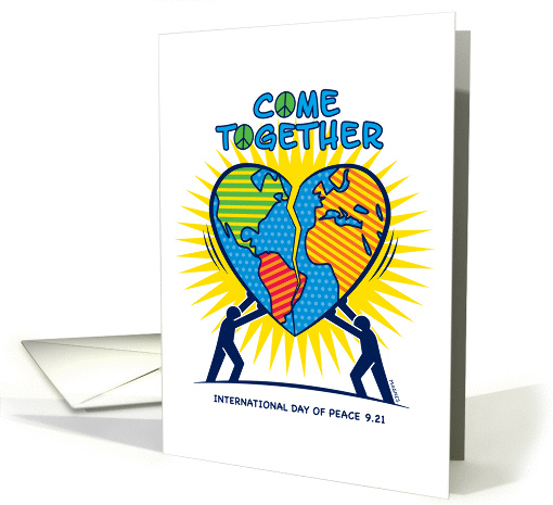 International Day of Peace Come Together Heart Shaped Globe card