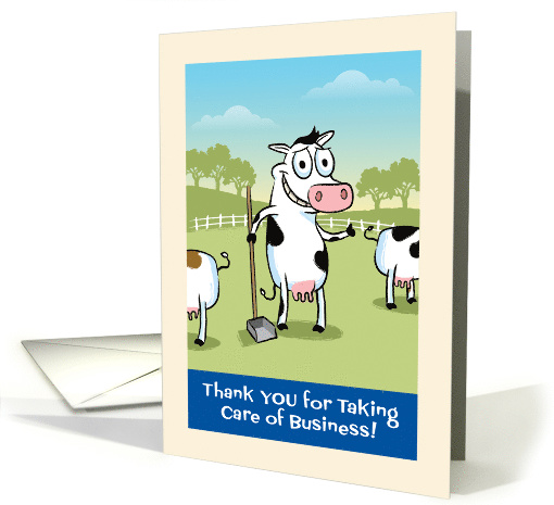 Taking Care of Business, Thank You, Humorous Cow Pun card (1473262)