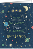 Happy Birthday Most Awesome Teacher in the Universe card