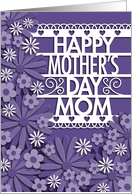 Faux Cut Paper Flowers, Mother’s Day for Mom card