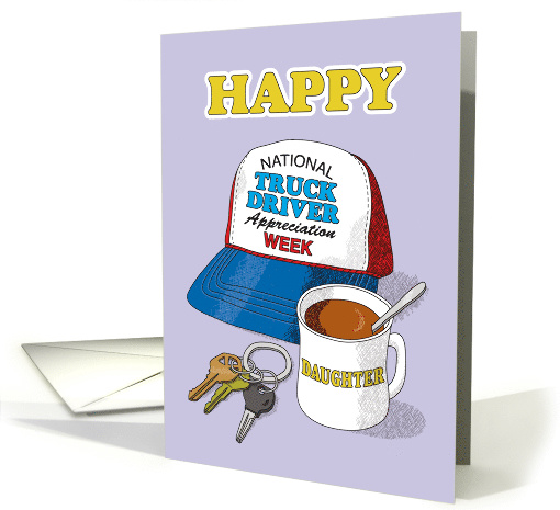 Daughter National Truck Driver Appreciation Week Trucker Hat card