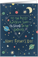 Father’s Day Most Awesome Super Husband in the Universe card