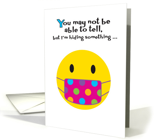 Thinking of You COVID Smiling Face card (1630490)