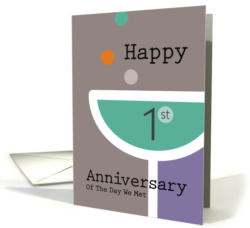 1st Anniversary of the Day We Met card (1636234)