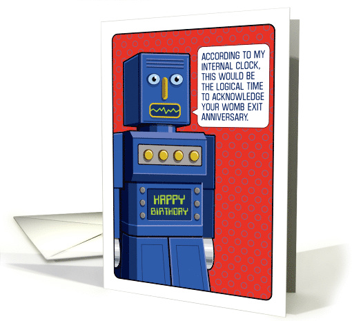 Funny Robot Birthday, Womb Anniversary card (1640200)
