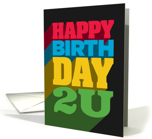 Happy Birthday To You Large Colorful Type card (1672046)