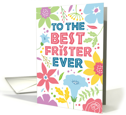 Frister Birthday Flowers Friend Like a Sister card (1681200)