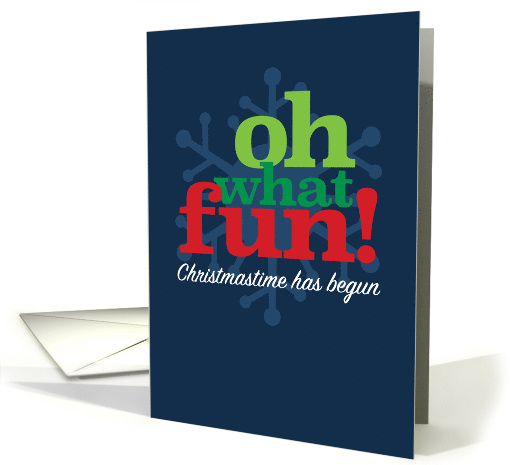 Oh What Fun Christmastime Merry Christmas card (1692056)