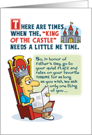 Funny Fathers Day King of the Castle Throne card