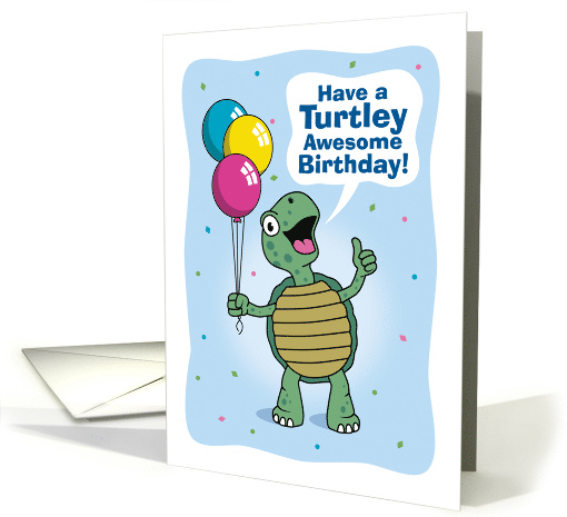 Awesome Birthday Turtle Pun with Balloons card (1746936)
