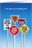 Birthday, Signs You’re Getting Older, Humor card