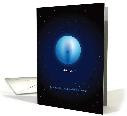 Birthday humor, Uranus, If Comedians Designed the Universe card