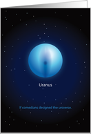Birthday humor, Uranus, If Comedians Designed the Universe card